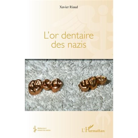 L'or dentaire des nazis