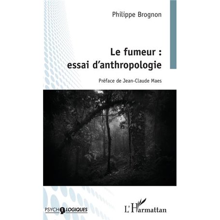 Le fumeur : essai d'anthropologie