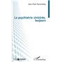 La psychiatrie sinistrée, toujours