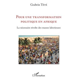 Pour une transformation politique en Afrique