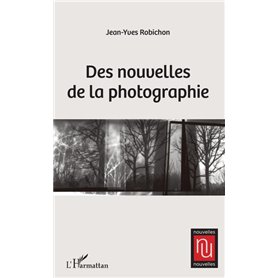 Des nouvelles de la photographie