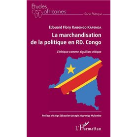 La marchandisation de la politique en RD. Congo