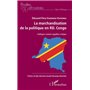 La marchandisation de la politique en RD. Congo