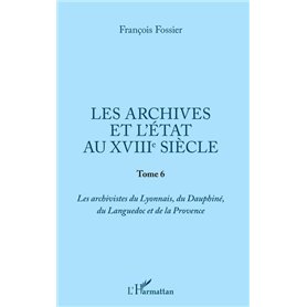 Les archives et l'Etat au XVIIIe siècle