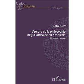 L'aurore de la philosophie négro-africaine du XXe siècle