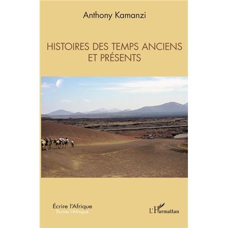 Histoires des temps anciens et présents