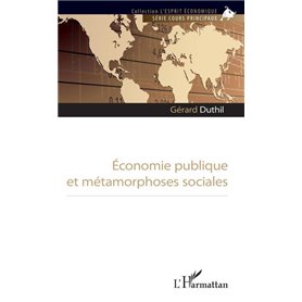 Economie publique et métamorphoses sociales