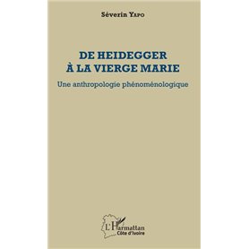 De Heidegger à la vierge Marie