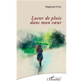 Lueur de pluie dans mon coeur