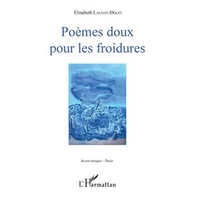 Poèmes doux pour les froidures
