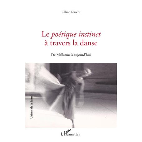 Le Poétique instinct à travers la danse