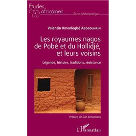 Les royaumes nagos de Pobè et du Hollidjé, et leurs voisins