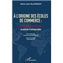 A l'origine des écoles de commerce