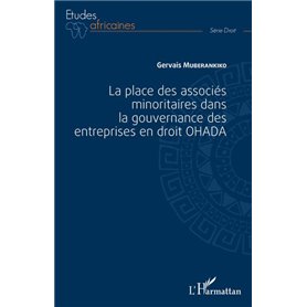 La place des associés minoritaires dans la gouvernance ds entreprsies en droit OHADA