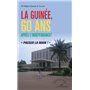 La Guinée, 60 ans après l'indépendance !