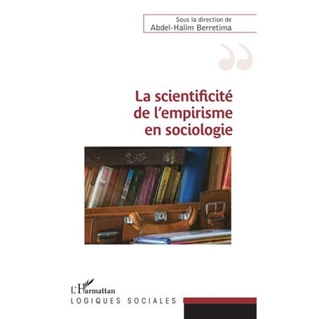 La scientificité de l'empirisme en sociologie
