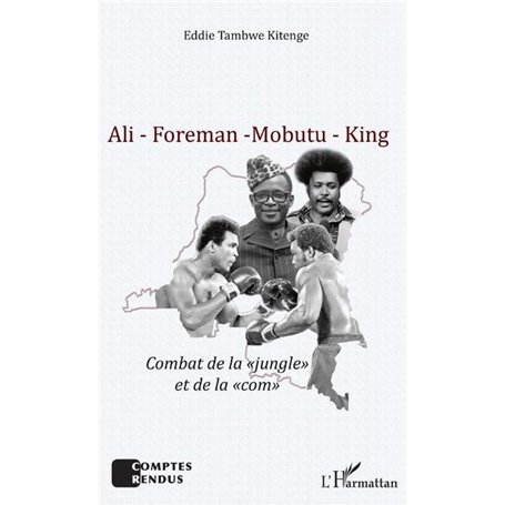 Ali - Foreman - Mobutu - King