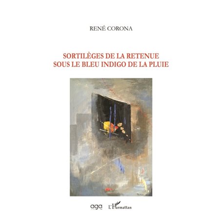 Sortilèges de la retenue sous le bleu indigo de la pluie