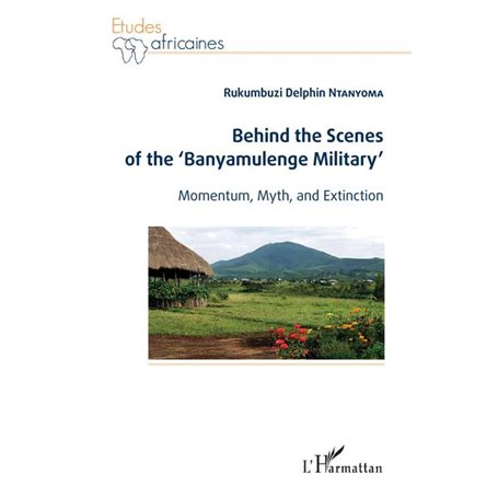 Behind the Scenes of the 'Banyamulenge Military'