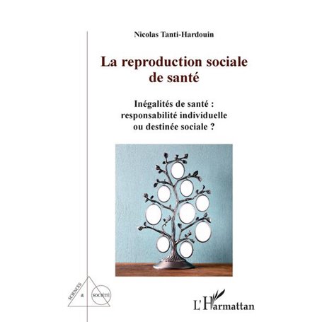 La reproduction sociale de santé