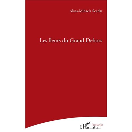 Les fleurs du grand Dehors