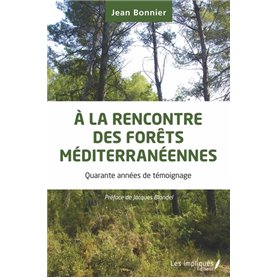 A la rencontre des forêts méditerranéennes