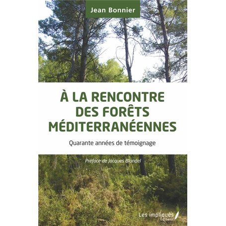 A la rencontre des forêts méditerranéennes