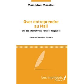 Oser entreprendre au Mali