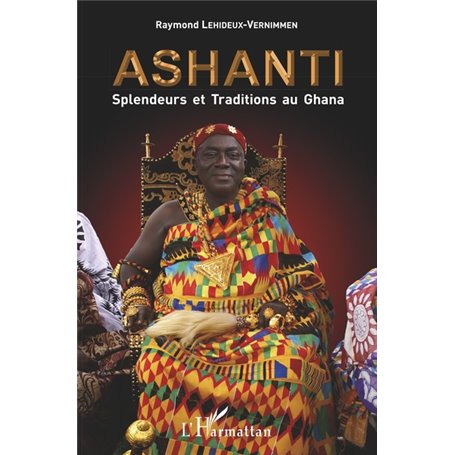 Ashanti Splendeurs et Traditions au Ghana