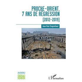 Proche-Orient, 7 ans de régression