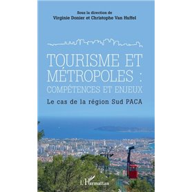 Tourisme et métropoles : compétences et enjeux