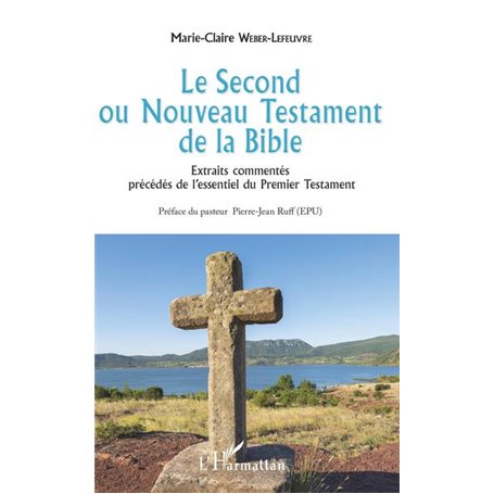 Le Second ou Nouveau Testament de la Bible