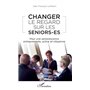 Changer le regard sur les seniors-es