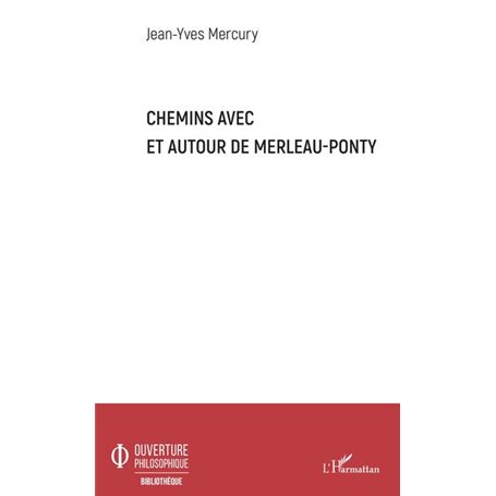 Chemins avec et autour de Merleau-Ponty