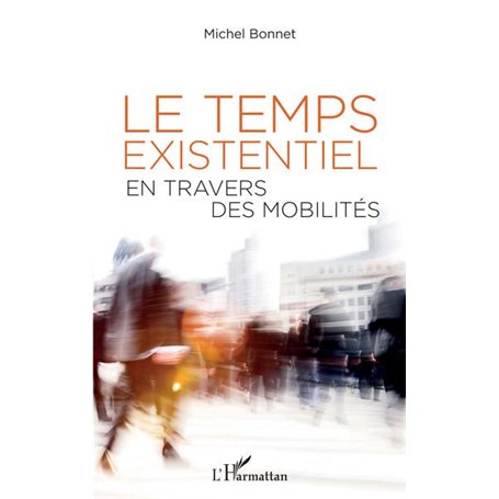 Le temps existentiel en travers des mobilités