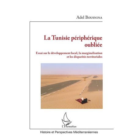 La Tunisie périphérique oubliée