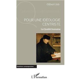 Pour une idéologie centriste
