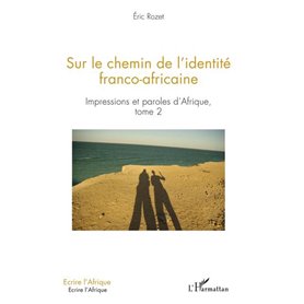 Sur le chemin de l'identité franco-africaine