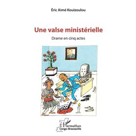 Une valse ministérielle