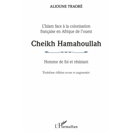 Cheikh Hamahoullah Homme de foi et résistant