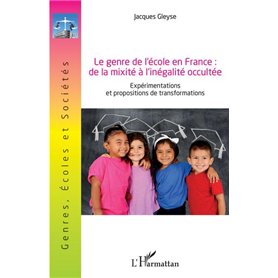 Le genre de l'école en France : de la mixité à l'inégalité occultée