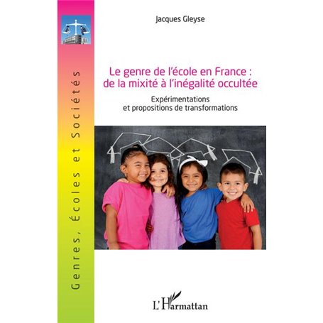 Le genre de l'école en France : de la mixité à l'inégalité occultée