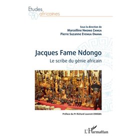 Jacques Fame Ndongo. Le scribe du génie africain