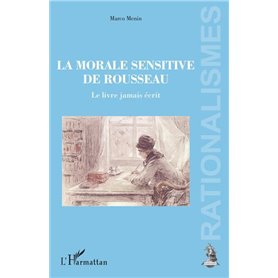 La morale sensitive de Rousseau