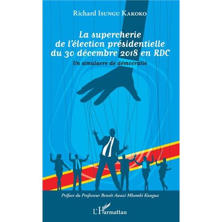 La supercherie de l'élection présidentielle du 30 décembre 2018 en RDC