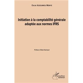 Initiation à la comptabilité générale adaptée aux normes IFRS