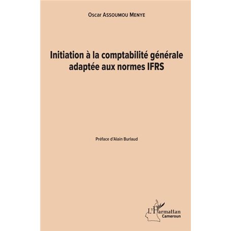 Initiation à la comptabilité générale adaptée aux normes IFRS