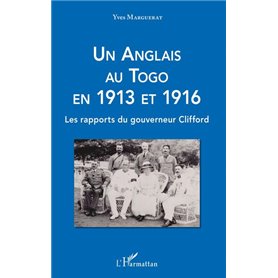 Un Anglais au Togo en 1913 et 1916