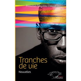 Tranches de vie. Nouvelles