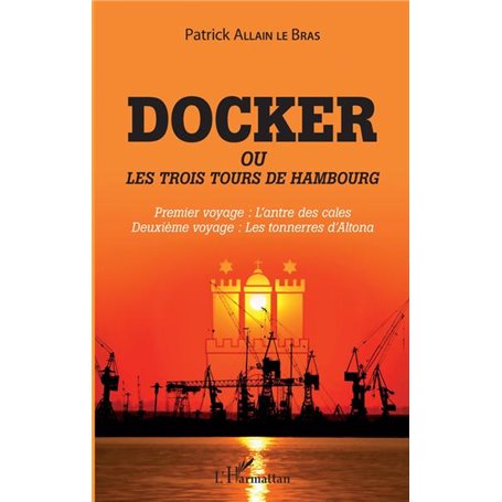 Docker ou Les trois tours de Hambourg